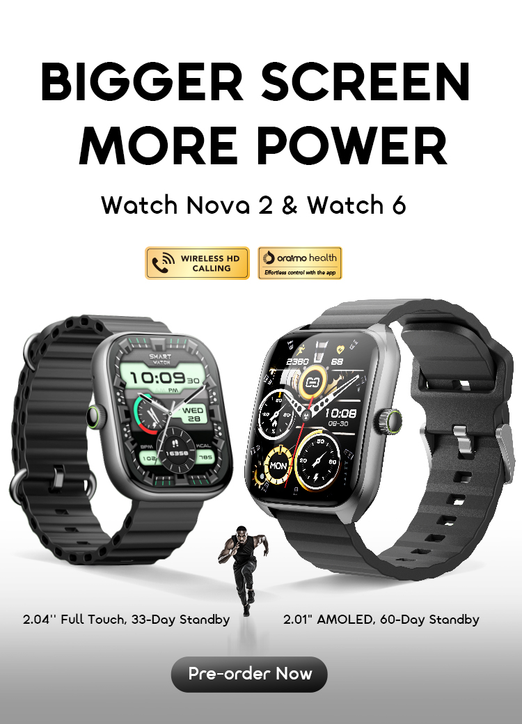 oraimo Watch Nova 2 & Watch 6 Pre-Sale