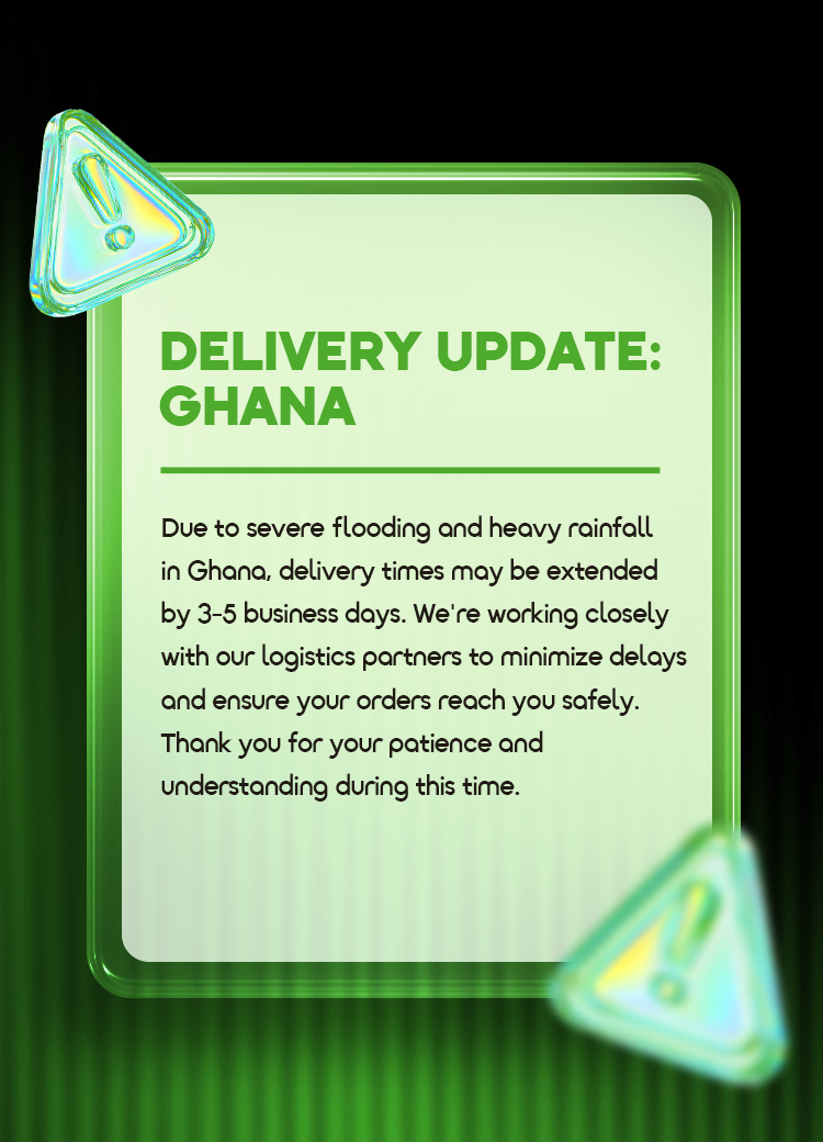 Ghana Delivery Update