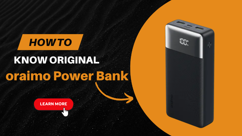 How to know original oraimo power bank