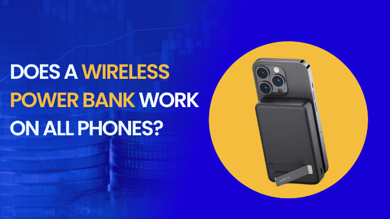 Does a wireless power bank work on all phones