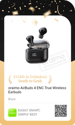 Oraimo Airbuds 4 ENC is just a great Pods to me.  I recently lost the ones I had but I still decided to get the same same ones. I rate it 5 stars